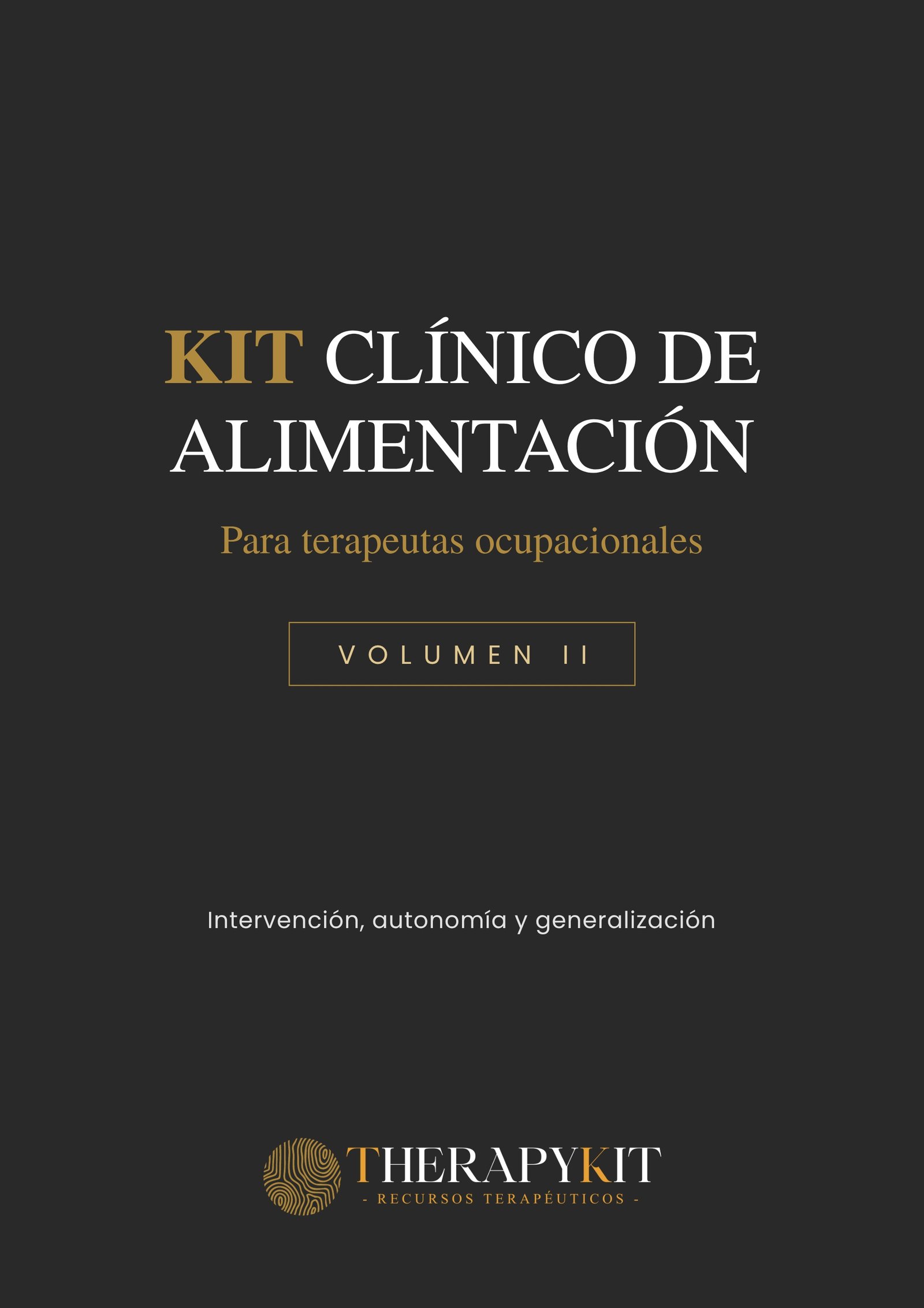 Kit clínico de alimentación. Volumen II